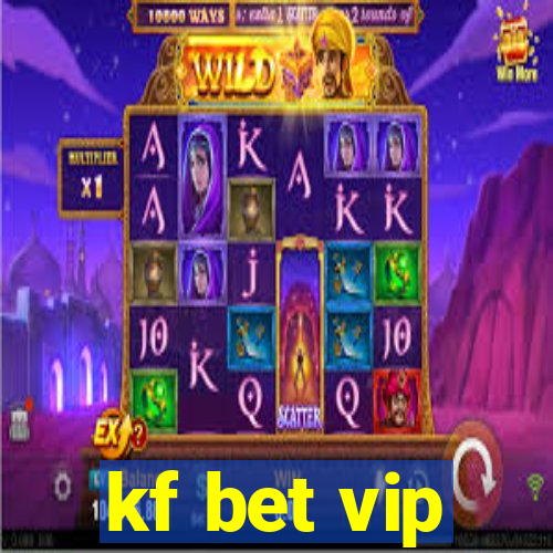 kf bet vip